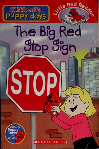 Big Red Stop Sign (Clifford's Puppy Days)