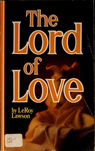 The Lord of love