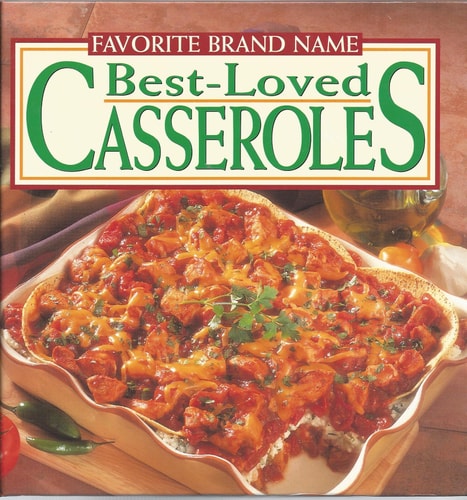 Favorite Brand Name Best-Loved Casseroles