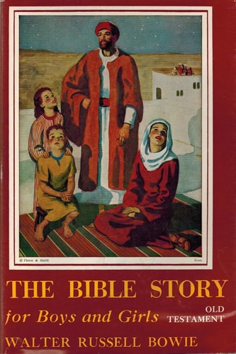 The Bible story for boys and girls