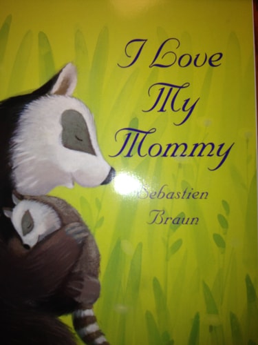 I Love My Mommy