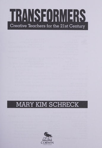 Transformers: Creative Teachers for the 21st Century