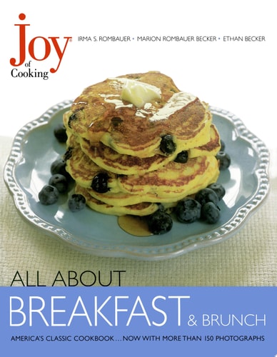 Joy of Cooking: All About Breakfast and Brunch