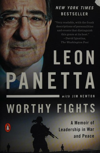 Worthy Fights: A Memoir of Leadership in War and Peace