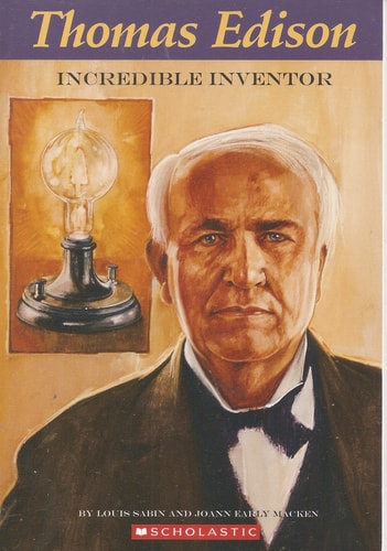 Thomas Edison: Incredible Inventor