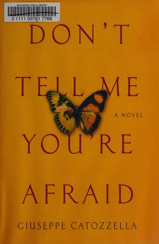 Don't Tell Me You're Afraid