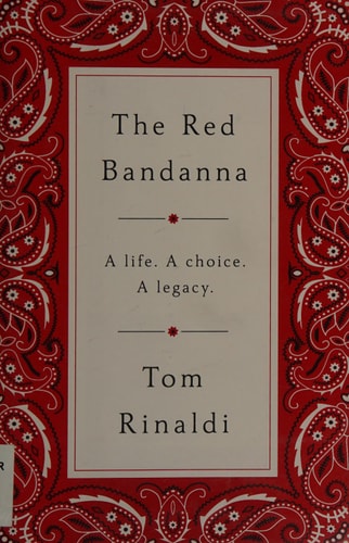 The Red Bandanna: A life, A Choice, A Legacy