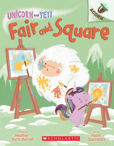 Fair and Square: An Acorn Book (Unicorn and Yeti #5) Volume 5