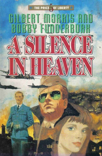 A Silence in Heaven (The Price of Liberty #5)