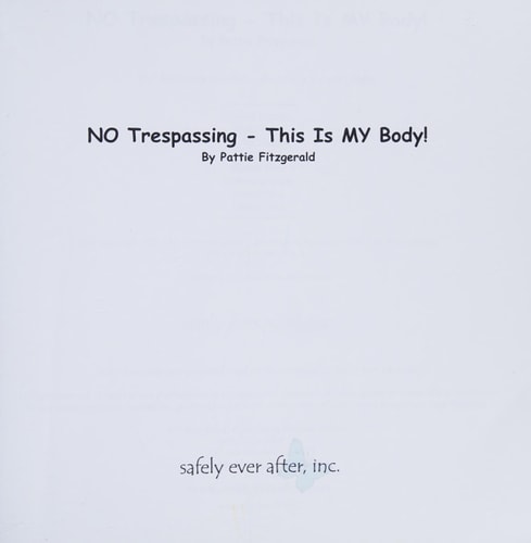 NO Trespassing - This Is MY Body!