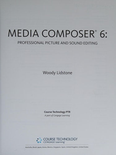 Media Composer 6: Professional Picture and Sound Editing (Avid Learning Series)