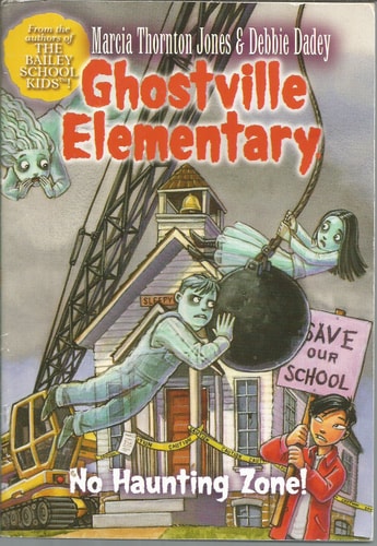 Ghostville Elementary No Haunting Zone (Ghostville Elementary, 17)