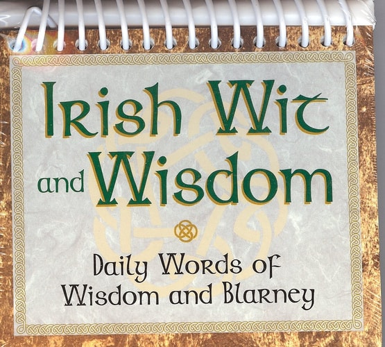 Irish Wit and Wisdom, Daily Words of Wisdom and Blarney