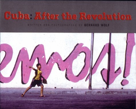 Cuba: After the Revolution