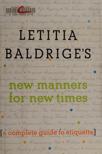 Letitia Baldrige's New Manners for New Times: A Complete Guide to Etiquette