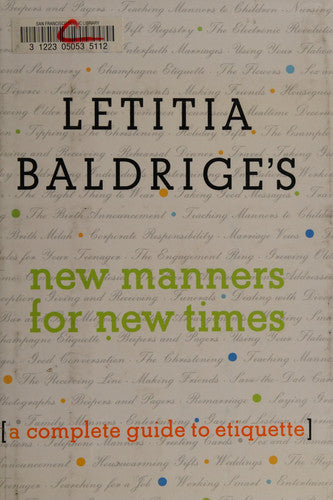 Letitia Baldrige's New Manners for New Times: A Complete Guide to Etiquette