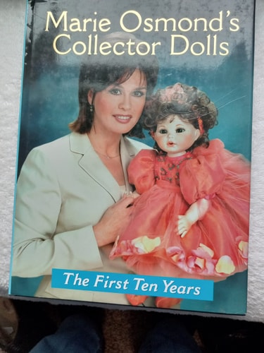 Marie Osmond's Collector Dolls: The First Ten Years