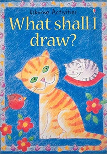 What Shall I Draw (What Shall I Do Today Series)