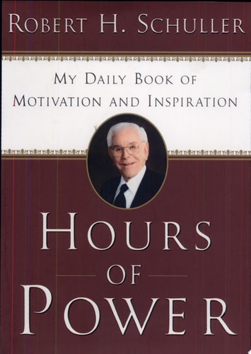 Hours of Power: My Daily Book of Motivation and Inspiration