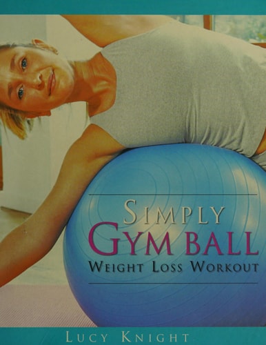 Simply Gym Ball Weight Loss Workout
