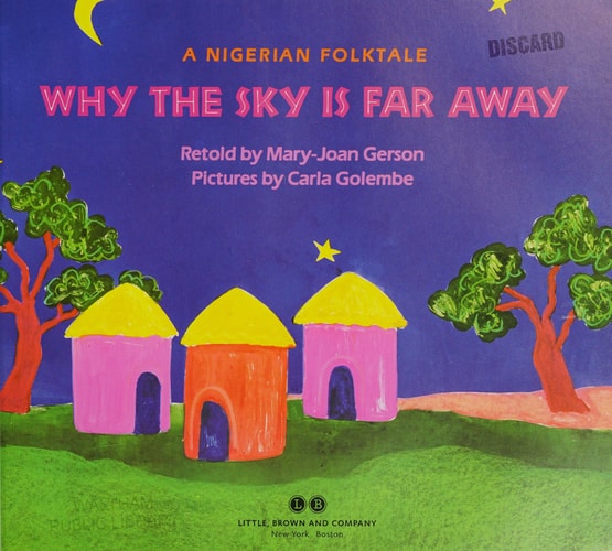 Why the Sky Is Far Away: A Nigerian Folktale
