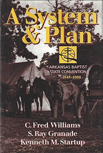 A system & plan: Arkansas Baptist State Convention, 1848-1998