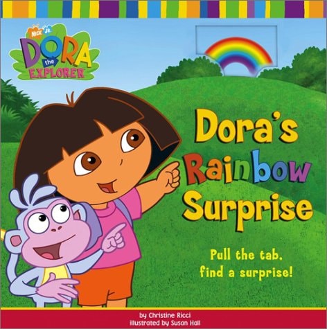 Dora's Rainbow Surprise (Dora the Explorer)