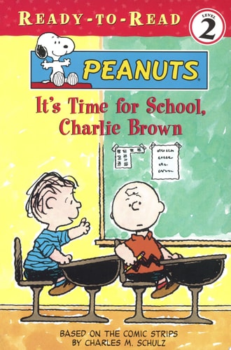 It's Time for School, Charlie Brown (Peanuts Ready-To-Read)