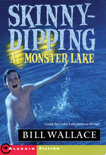 Skinny-Dipping at Monster Lake (Aladdin Fiction)