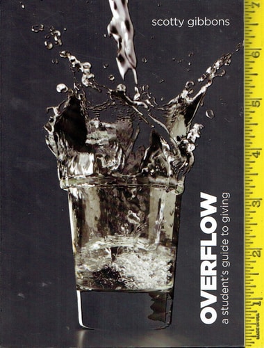 Overflow A Student's Guide To Giving [Paperback]
