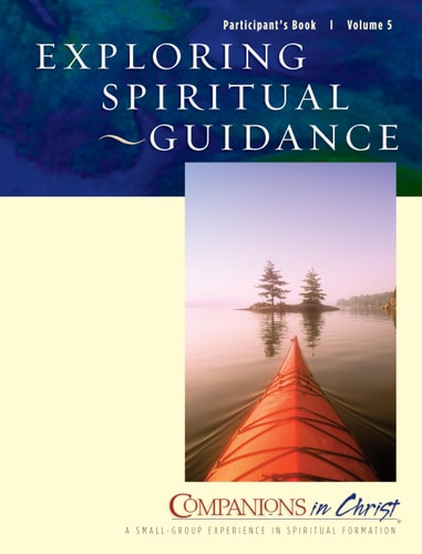 Exploring Spiritual Guidance, Participants Book, Vol. 5: Companions in Christ