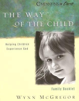 The Way of the Child: Family Booklet (Companions in Christ)