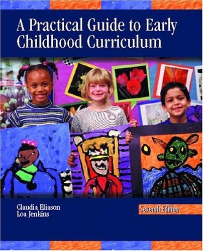 A Practical Guide to Early Childhood Curriculum
