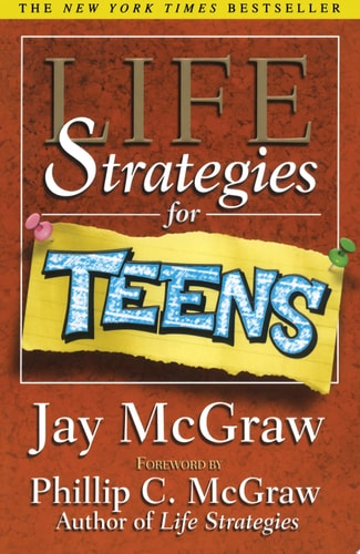 Life Strategies For Teens (Life Strategies Series)