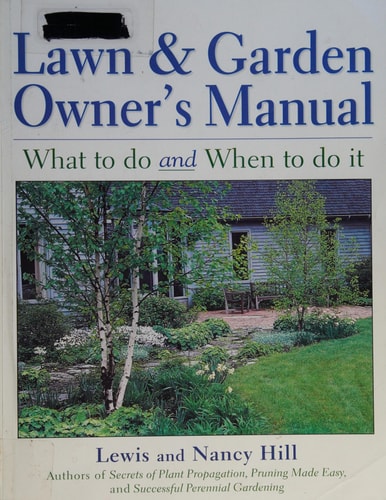 The Lawn & Garden Owner's Manual