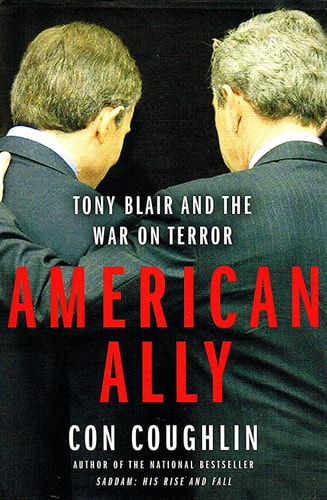 American Ally: Tony Blair and the War on Terror
