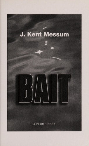 Bait: A Novel