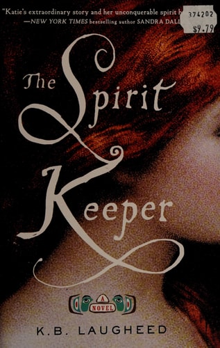 The Spirit Keeper: A Novel