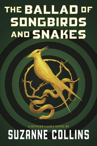 The Ballad of Songbirds and Snakes (A Hunger Games Novel) (The Hunger Games)