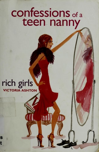 Rich Girls (Confessions of a Teen Nanny #2)