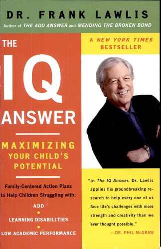 The IQ Answer: Maximizing Your Child's Potential