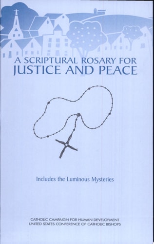 Scriptural Rosary for Justice & Peace/Re