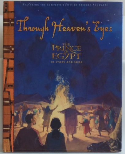 Through Heaven's Eyes: Prince of Egypt Deluxe Storybook (Dreamworks)