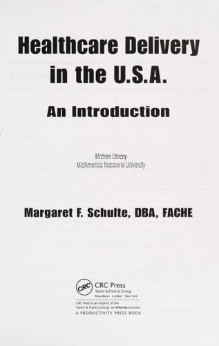 Healthcare Delivery in the U.S.A.: An Introduction