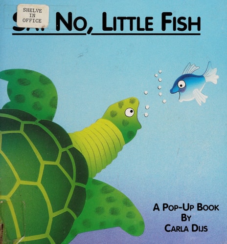 SAY NO LITTLE FISH