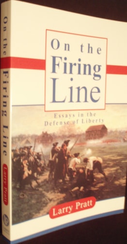 On the Firing Line: Essays in the Defense of Liberty