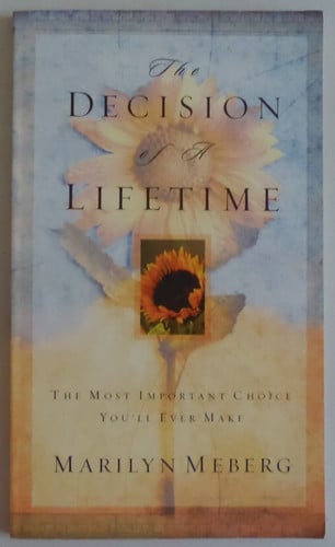 The Decision of a Lifetime