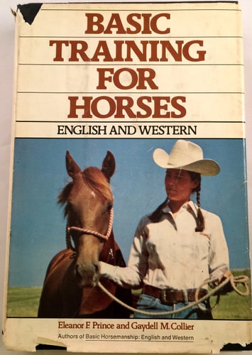 Basic Training for Horses: English and Western