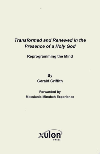 Transformed and Renewed in the Presence of a Holy God