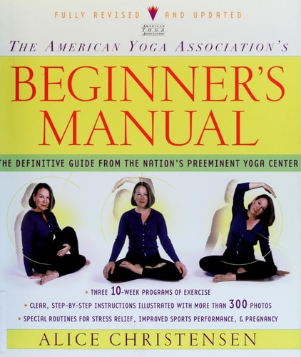 The American Yoga Association Beginner's Manual Fully Revised and Updated